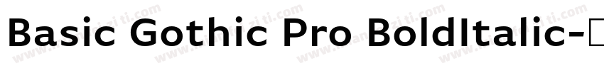 Basic Gothic Pro BoldItalic字体转换